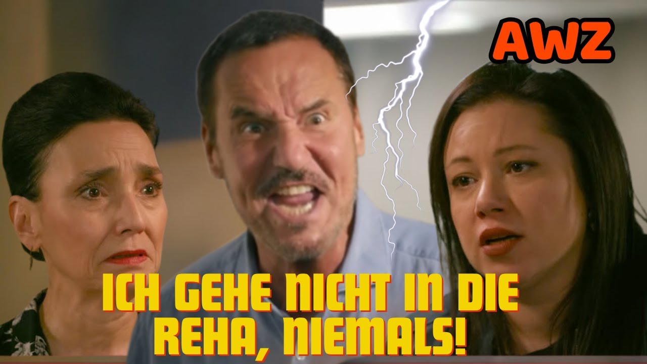 AWZ-Schock: Richard explodiert nach Lügen-Skandal – und sagt NEIN zur Reha!