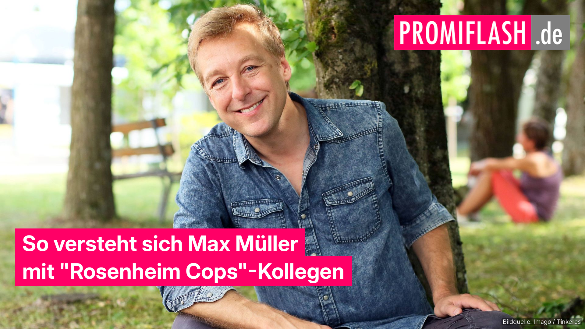 So versteht sich Max Müller mit “Rosenheim Cops”-Kollegen