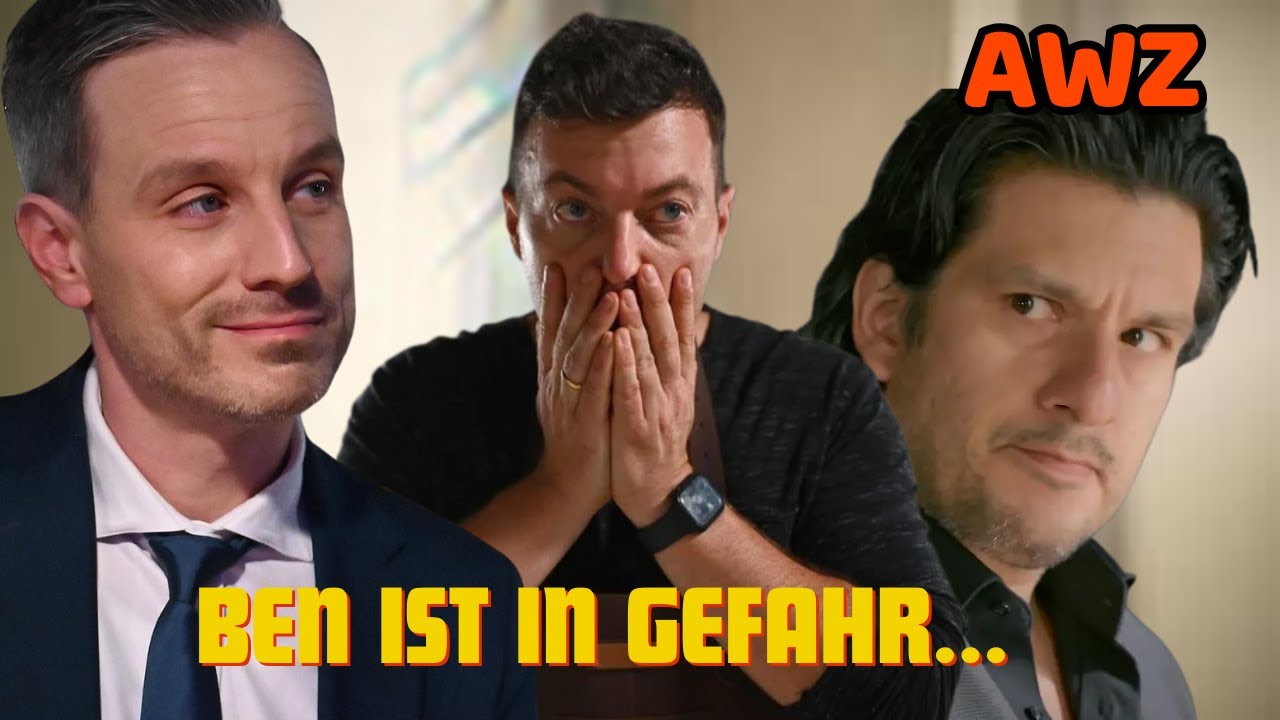 AWZ-Verrat! Kilian zieht im Hintergrund die Fäden – Ben in Lebensgefahr? AWZ