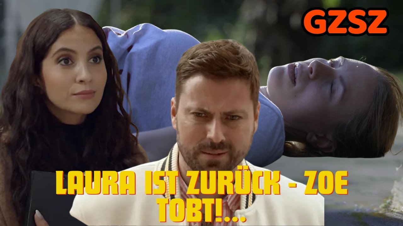 Schock-Comeback! Laura ist wieder da – und das Grauen beginnt! GZSZ LauraIstZurück