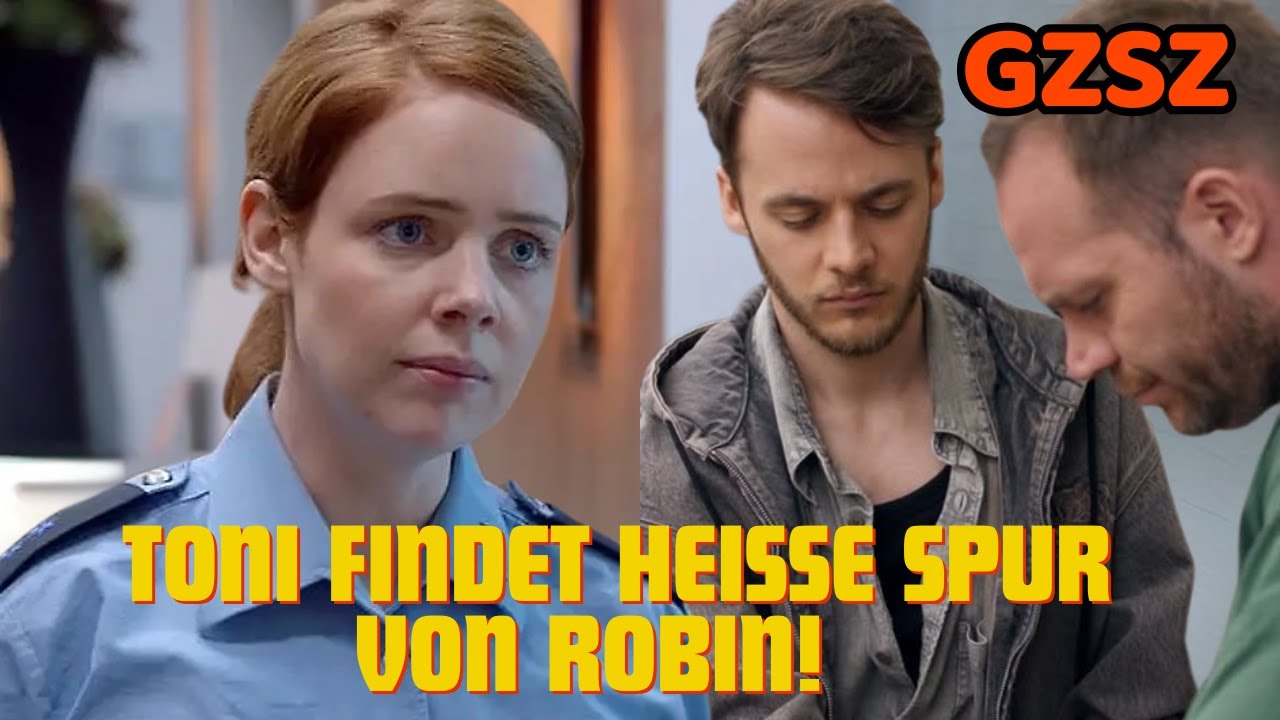 Heiße Spur! Toni entdeckt Robins geheimes Versteck – Wer steckt wirklich dahinter? GZSZ