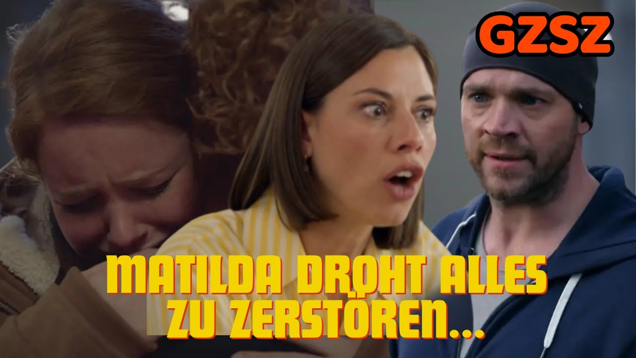Eriks Angst eskaliert: Matilda droht alles zu zerstören – was passiert als Nächstes? #gzsz