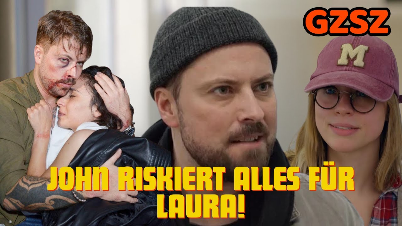 GZSZ: Unerwartete Wendung! Laura & John nähern sich wieder an – ein Diebstahl verändert alles!
